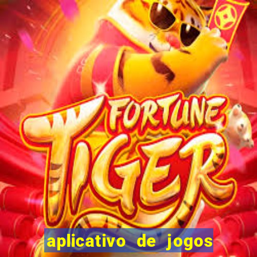 aplicativo de jogos que pagam de verdade