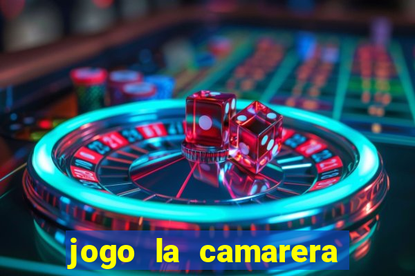 jogo la camarera para celular