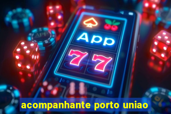 acompanhante porto uniao