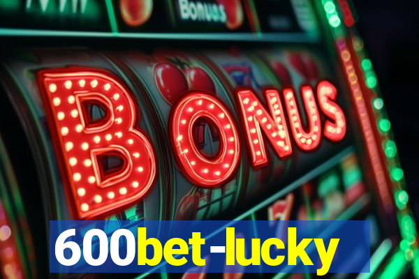 600bet-lucky