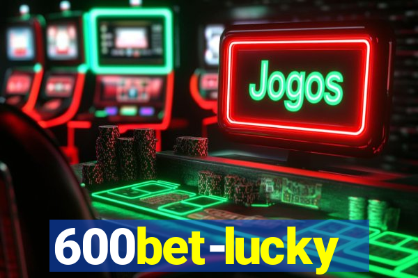 600bet-lucky