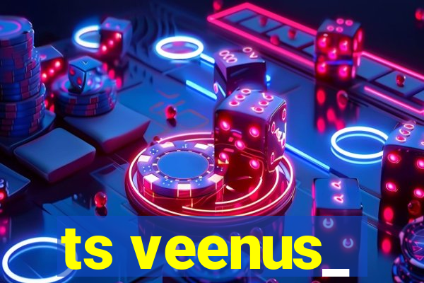 ts veenus_