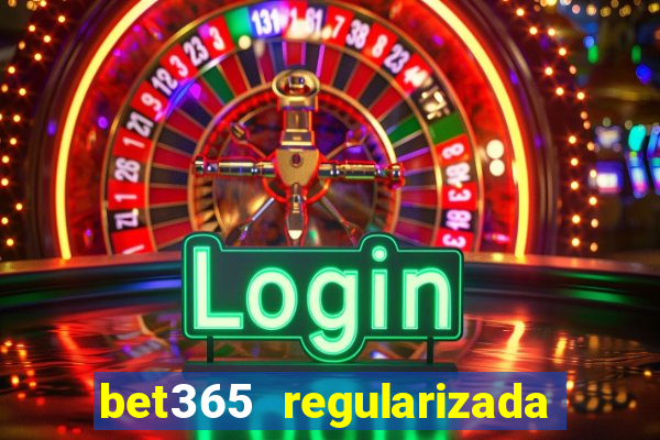 bet365 regularizada no brasil