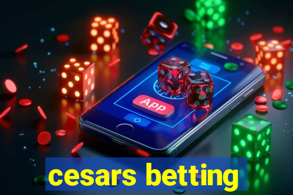 cesars betting