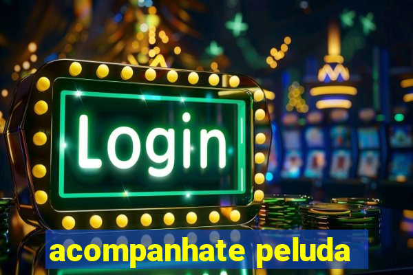 acompanhate peluda