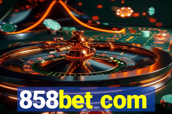 858bet com
