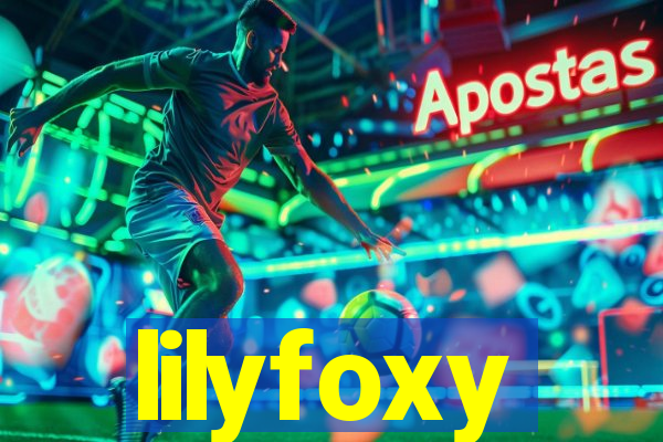lilyfoxy