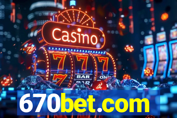 670bet.com