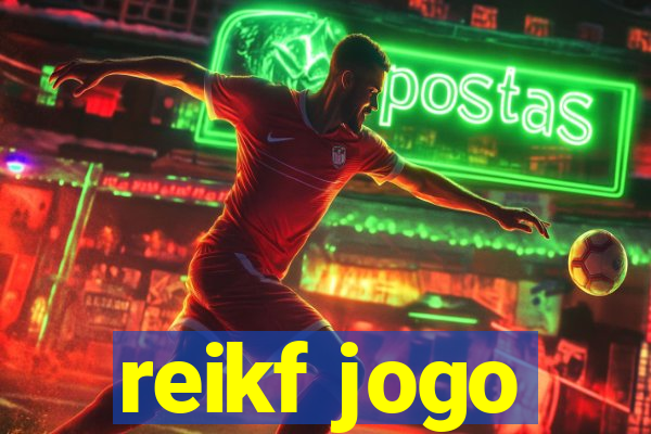 reikf jogo