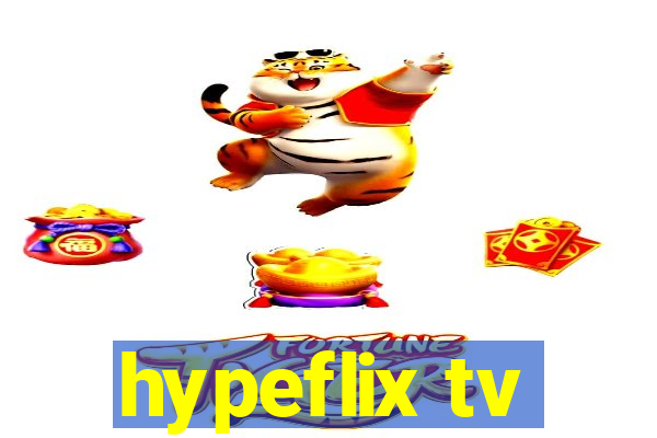 hypeflix tv
