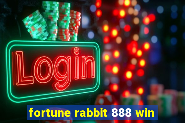 fortune rabbit 888 win