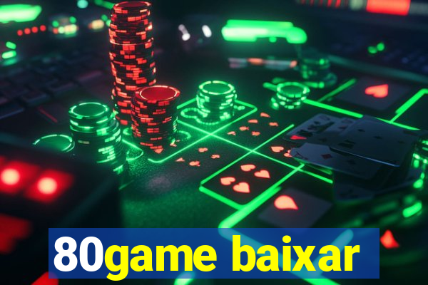 80game baixar