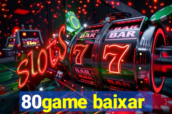 80game baixar