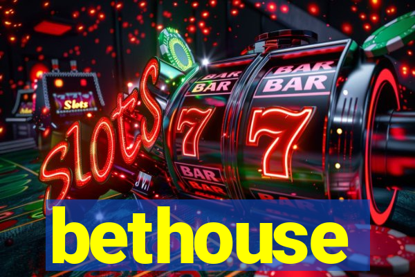 bethouse