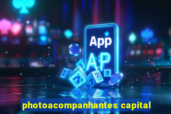photoacompanhantes capital