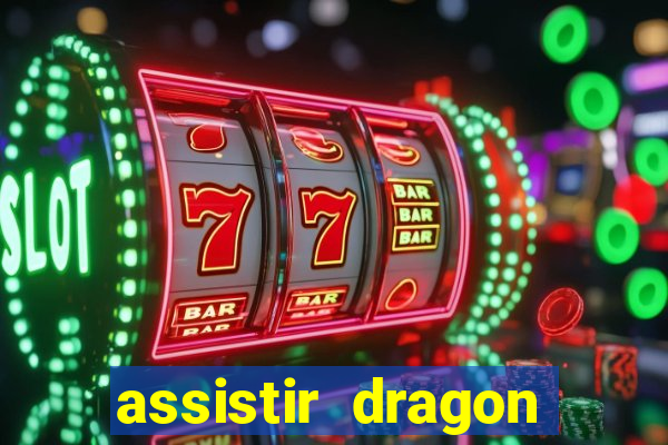 assistir dragon ball super broly