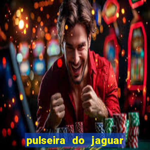 pulseira do jaguar vale do amanhecer