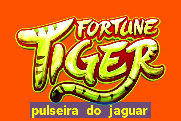 pulseira do jaguar vale do amanhecer