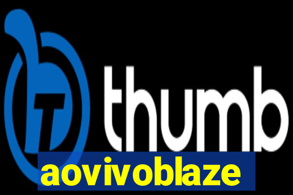 aovivoblaze