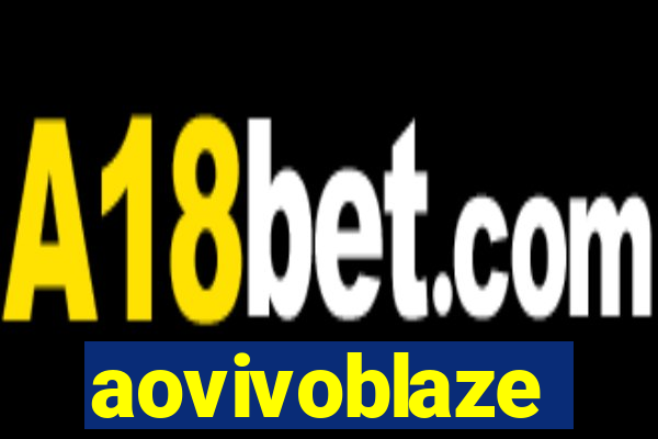 aovivoblaze