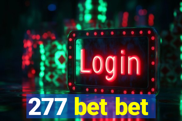 277 bet bet