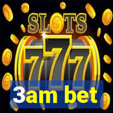 3am bet