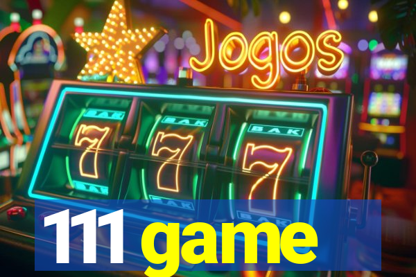 111 game