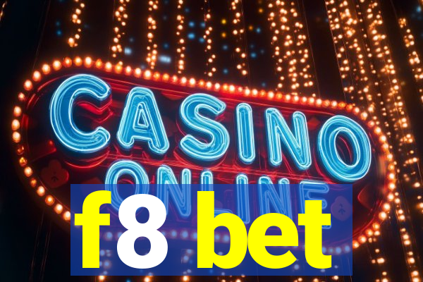 f8 bet
