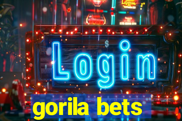 gorila bets