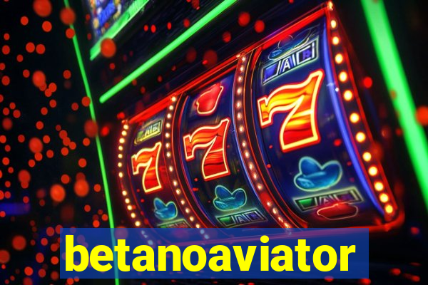 betanoaviator