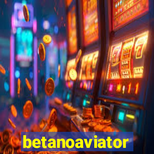 betanoaviator