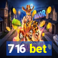 716 bet