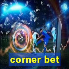 corner bet