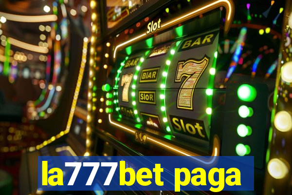 la777bet paga