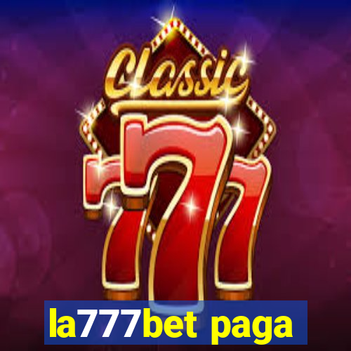 la777bet paga
