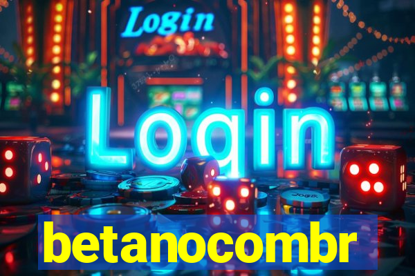 betanocombr