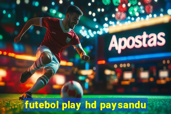 futebol play hd paysandu