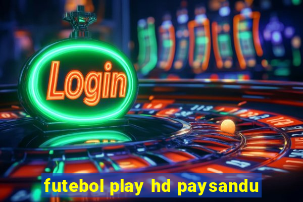 futebol play hd paysandu