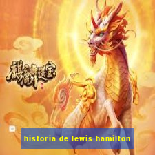 historia de lewis hamilton
