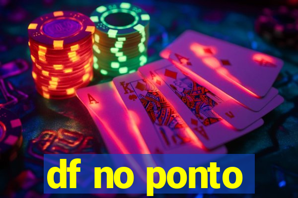 df no ponto