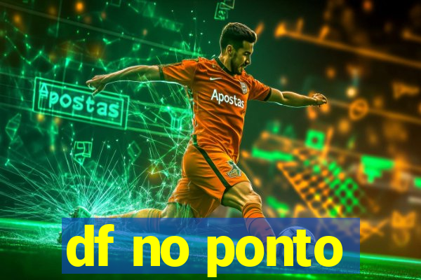 df no ponto