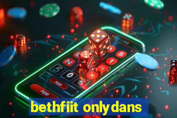 bethfiit onlydans