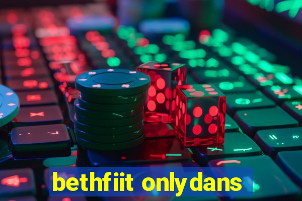 bethfiit onlydans