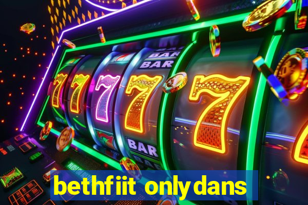 bethfiit onlydans