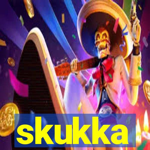 skukka