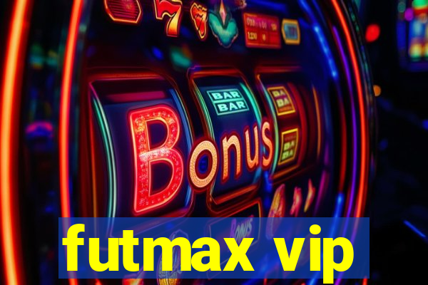 futmax vip