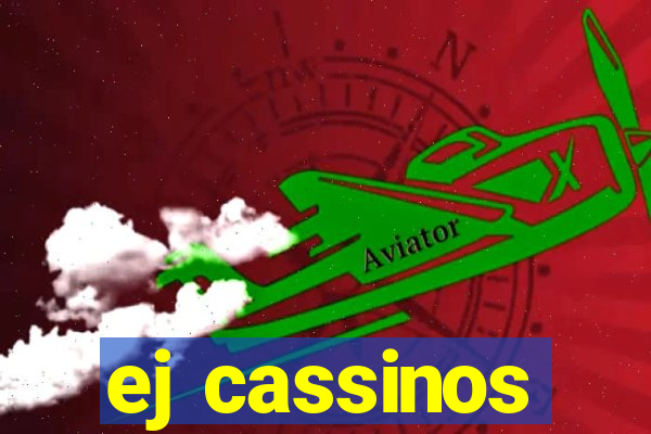 ej cassinos