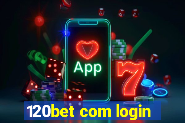 120bet com login