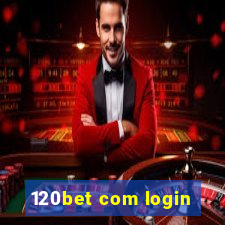 120bet com login