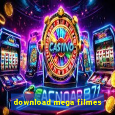 download mega filmes